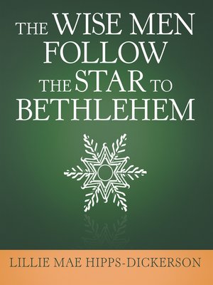 cover image of The Wise Men Follow the Star to Bethlehem